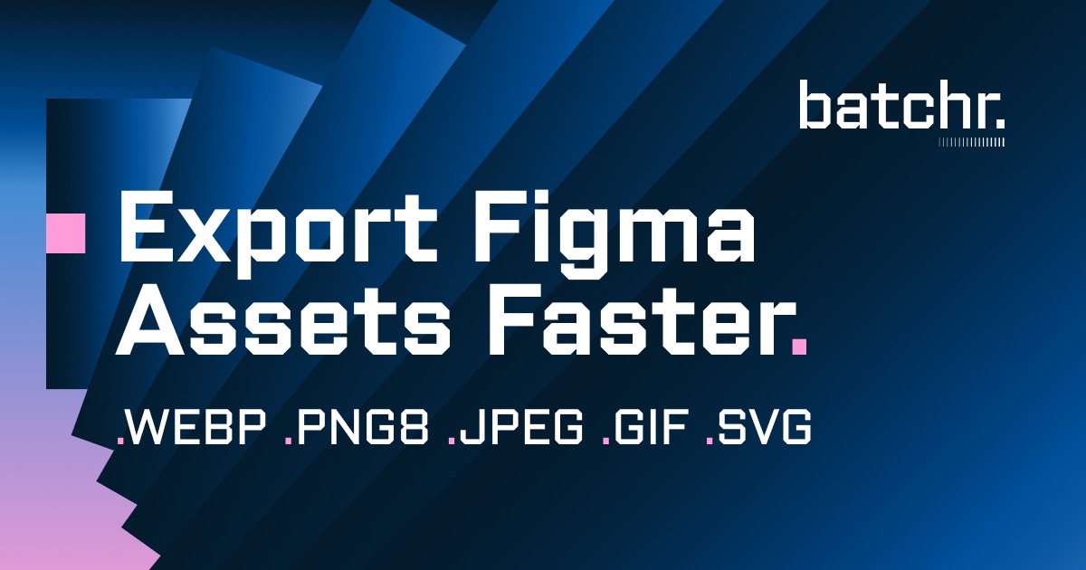 Batchr – Bulk Asset Export for Figma